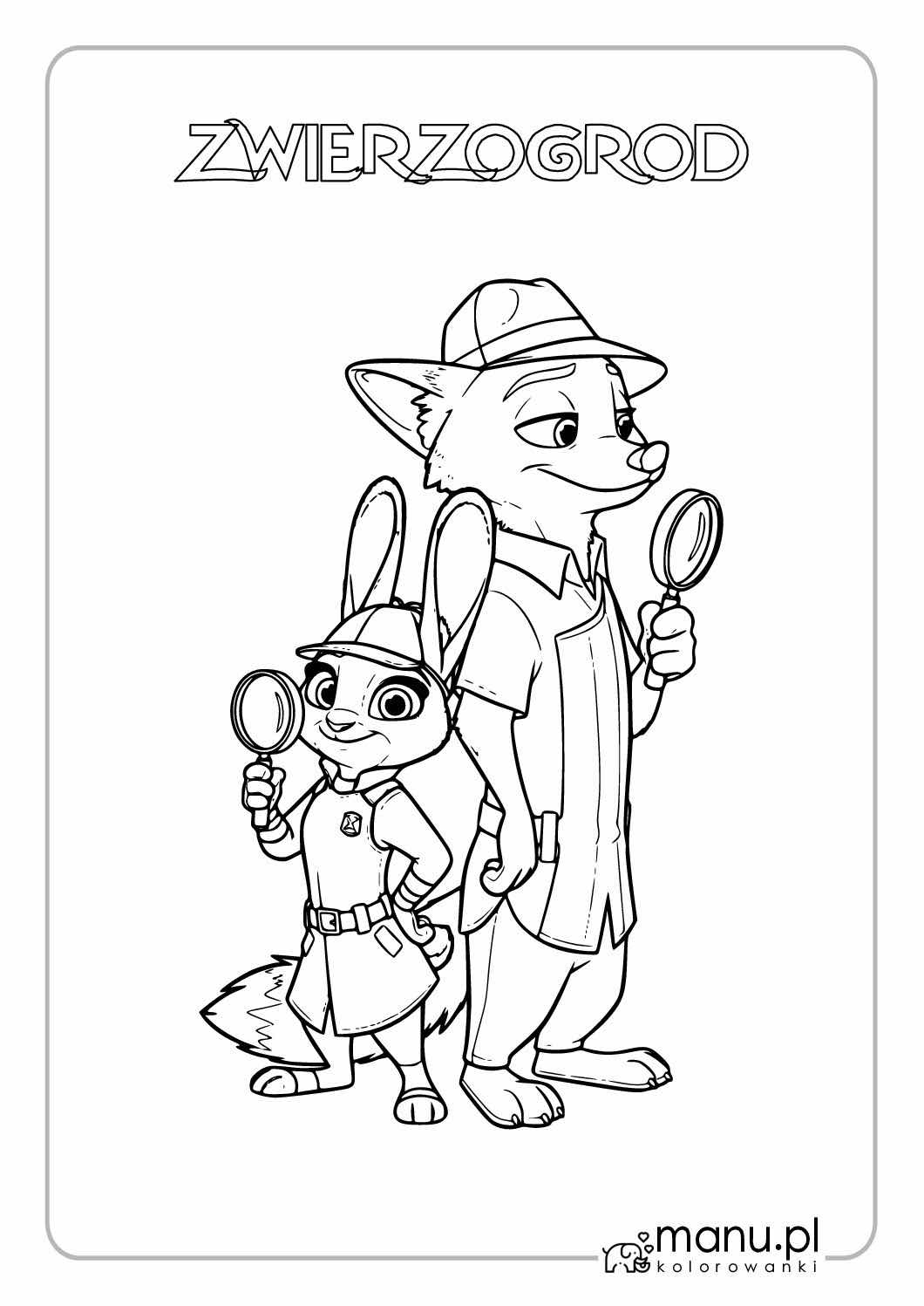 Judy Hopps i Nick Wilde jako detektywi – kolorowanka Zwierzogród Judy Hopps i Nick Wilde w kapeluszach detektywów, trzymający lupy pod napisem Zwierzogród – kolorowanka z bajki do druku