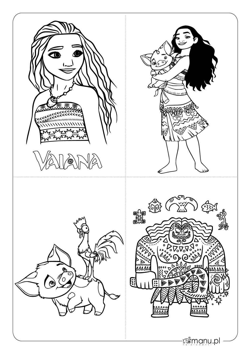 Vaiana, Pua, Heihei i Maui – cztery kolorowanki z bajki Arkusz z czterema kolorowankami z Vaiany: portret Vaiany, Vaiana z Pua, Pua i Heihei oraz Maui z magicznym hakiem